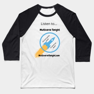 Listen to Multiverse Tonight Baseball T-Shirt